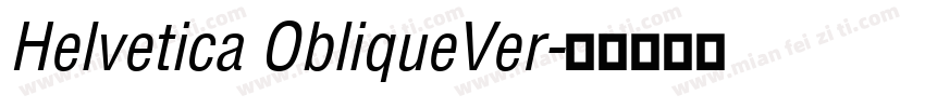 Helvetica ObliqueVer字体转换